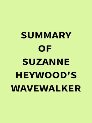 cover image of Summary of  Suzanne Heywood's Wavewalker